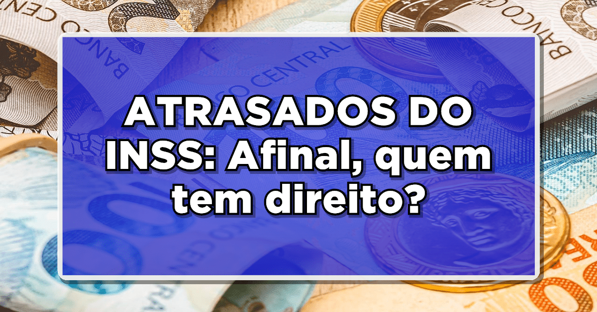 Atrasados do INSS
