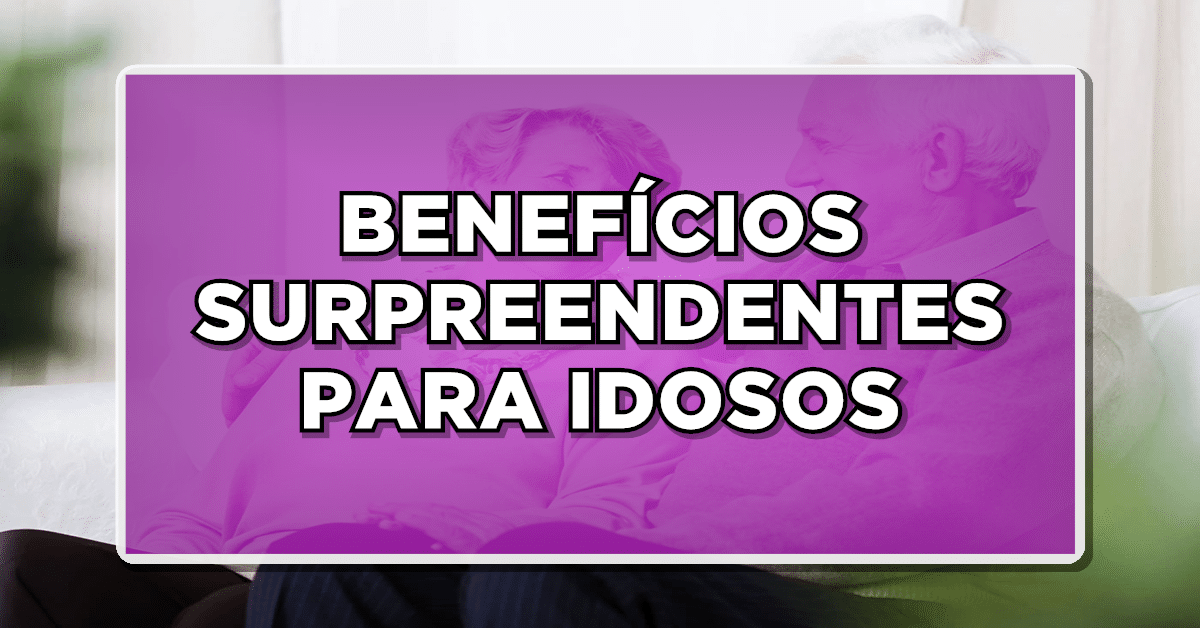 Benefícios dos idosos
