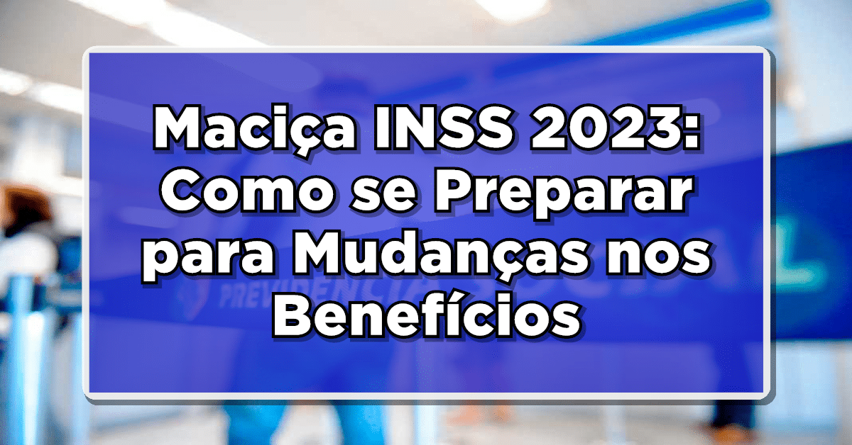 Maciça INSS 2023