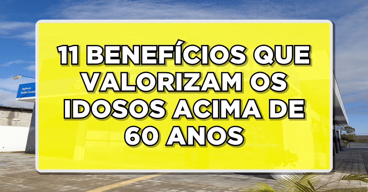 Benefícios dos idosos