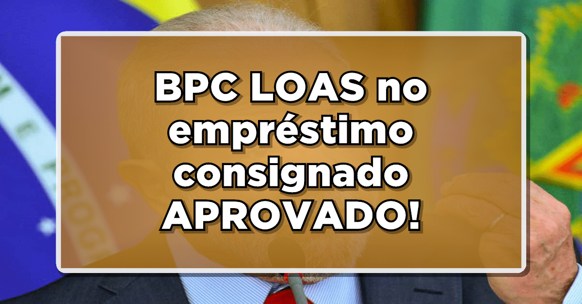 Confira agora! O presidente Lula acaba de sancionar uma Medida Provisória que permite o retorno do empréstimo consignado para os beneficiários do BPC. Veja todos os detalhes!