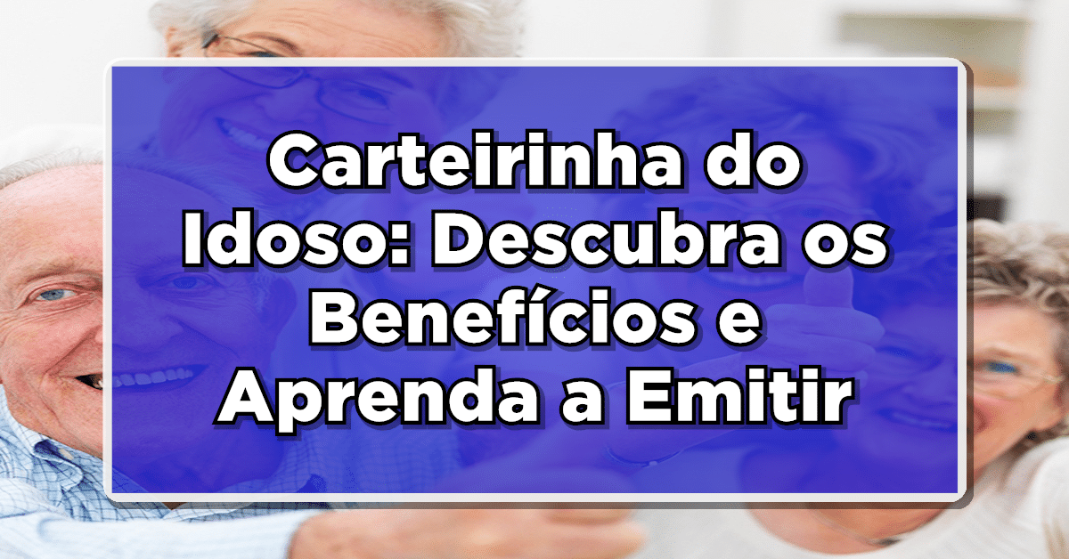 idoso carteirinha