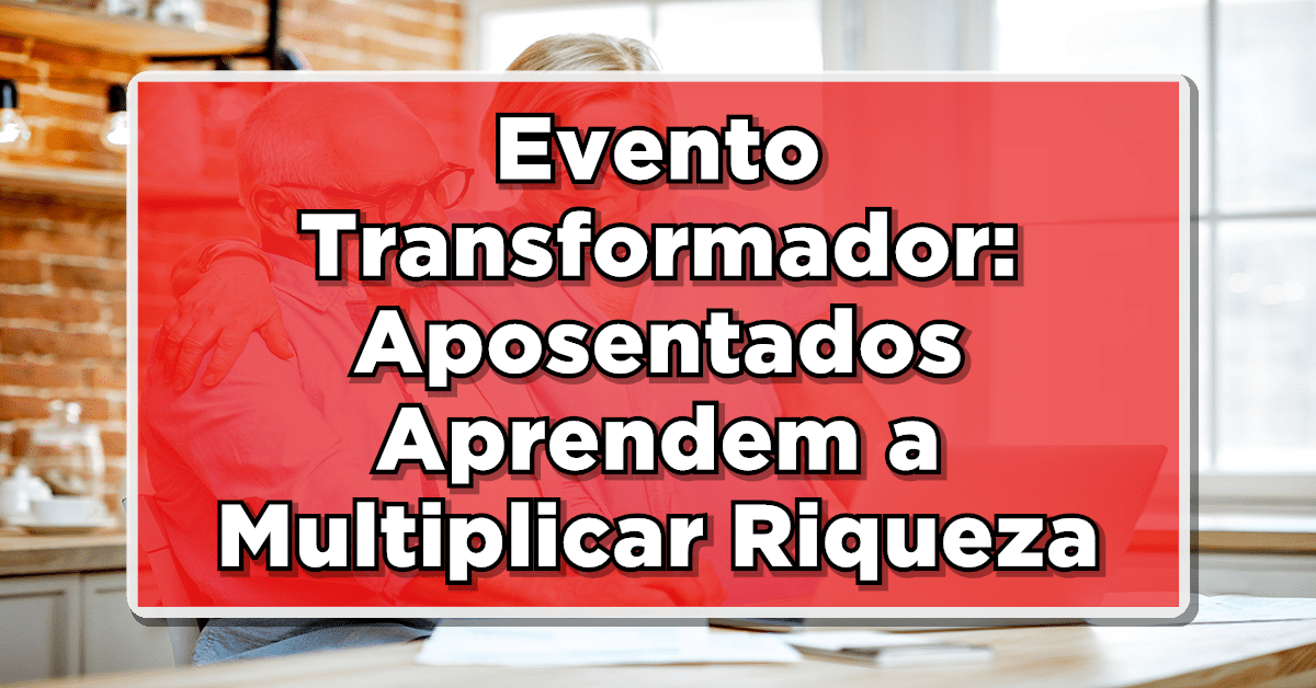 evento “Segredos da Riqueza”