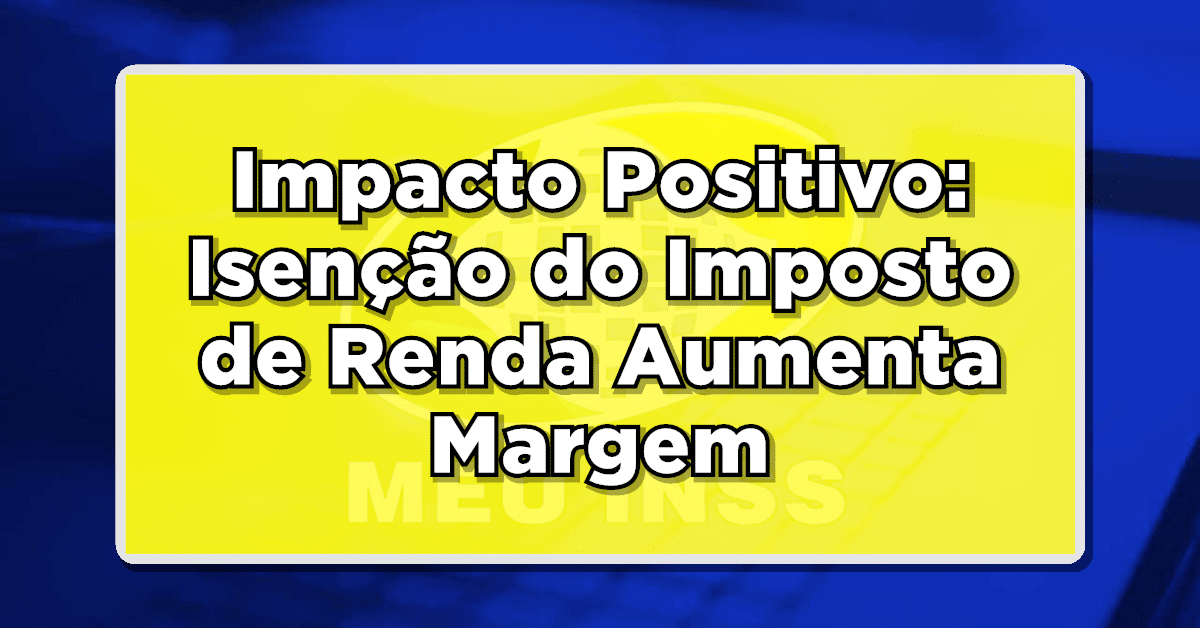 isenção do Imposto de Renda