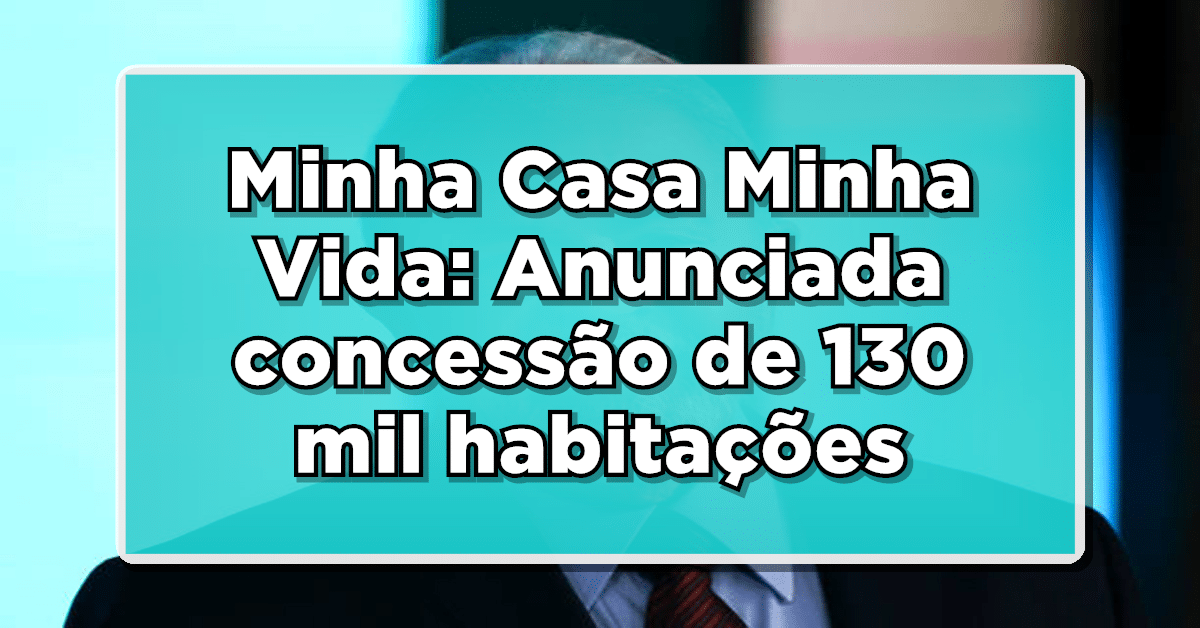 Minha Casa Minha Vida