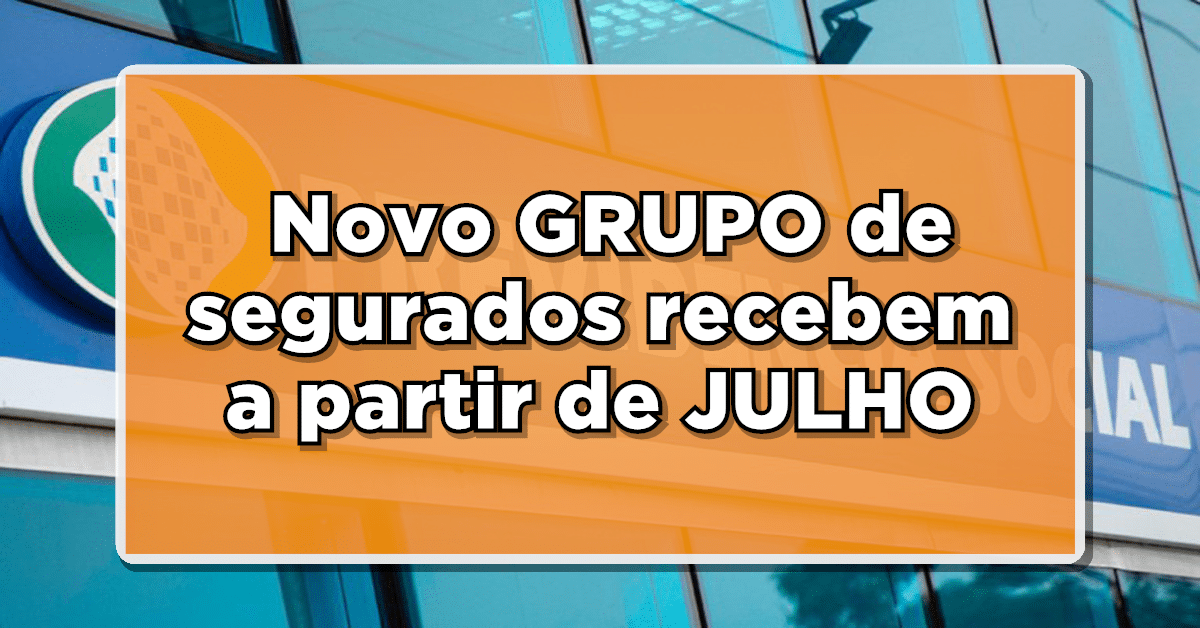 Novos segurados receberão pagamentos do INSS em julho