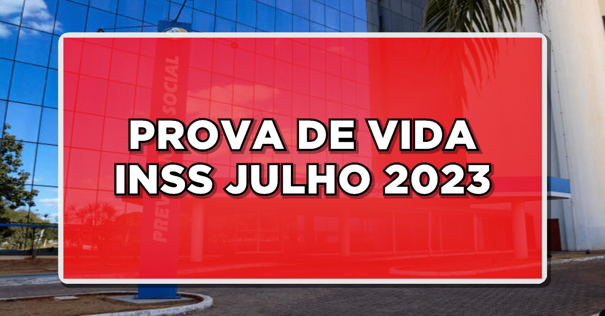 Prova de vida INSS julho
