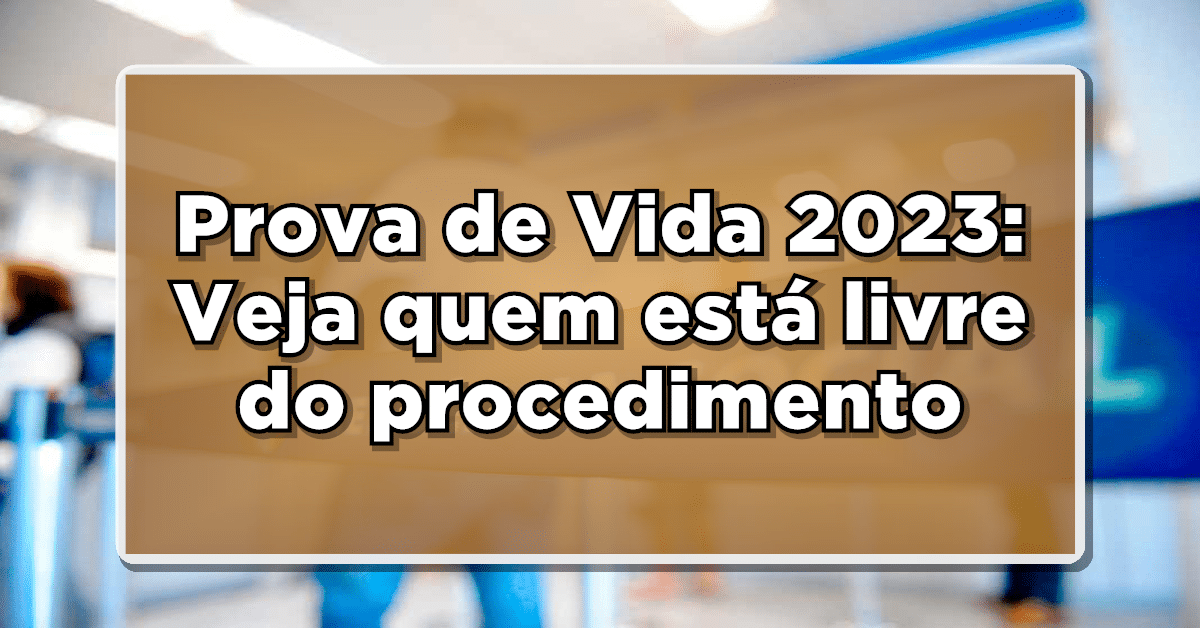 prova de vida 2023
