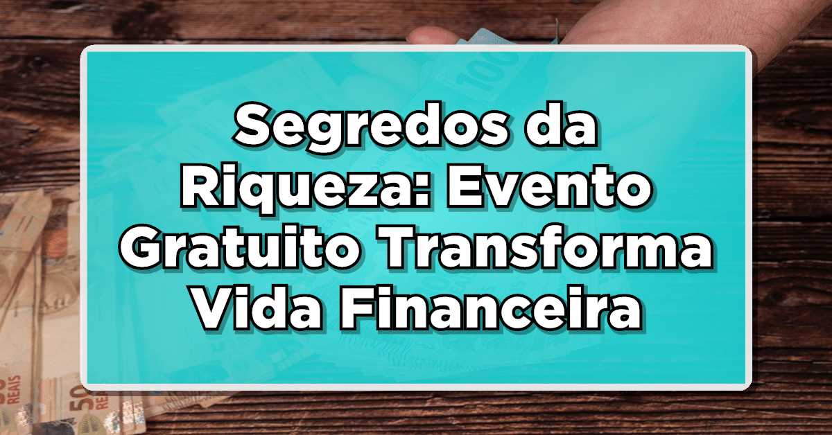 Segredos da Riqueza