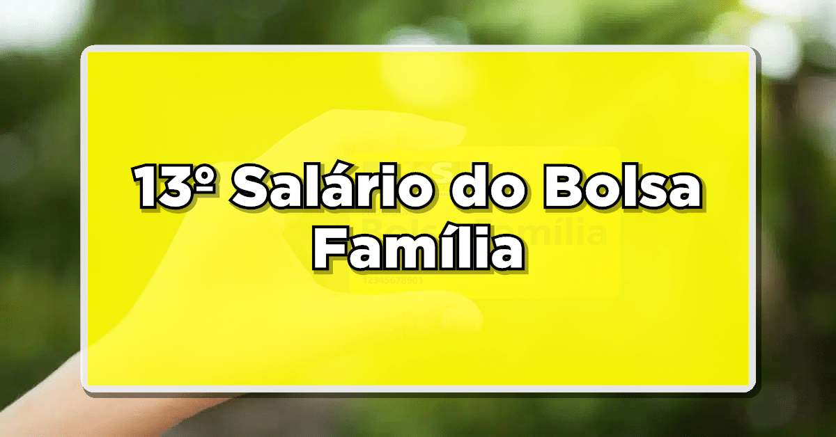 13º salário do Bolsa Família
