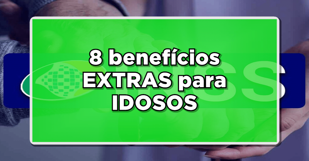 benefícios extras para idosos