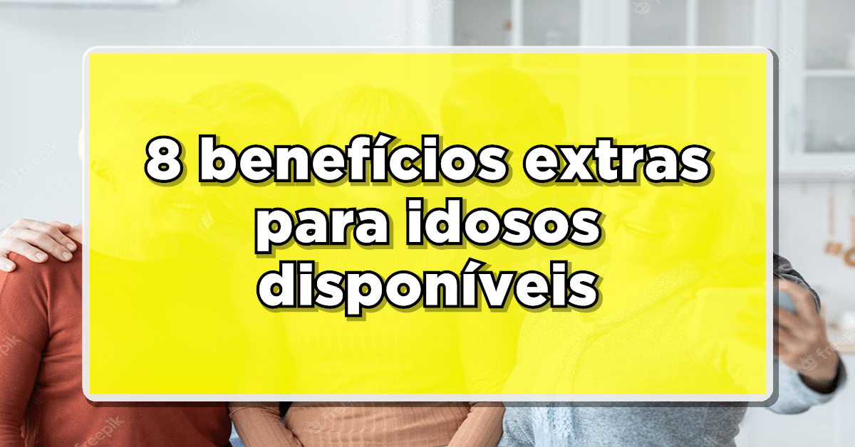 Benefício extra para idosos