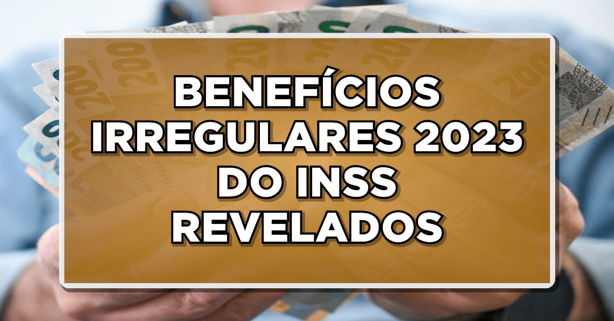 LISTA ATUALIZADA: BENEFÍCIOS IRREGULARES 2023 DO INSS REVELADOS - VERIFIQUE SEU NOME!