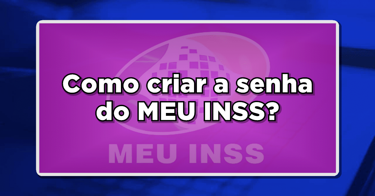 Como mudar e configurar sua senha do aplicativo Meu INSS.