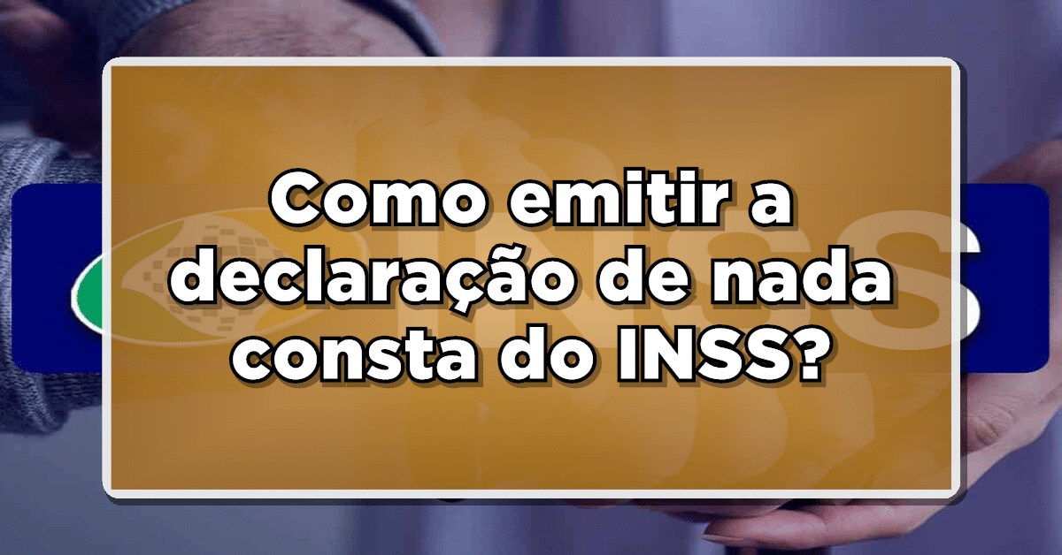 Declaração nada consta INSS