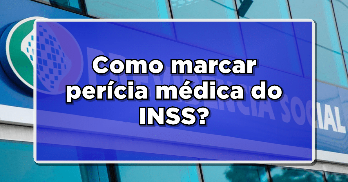 Como marcar perícia médica do INSS