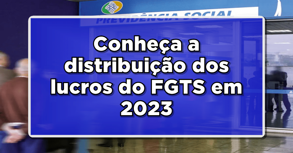 Lucros do FGTS 2023
