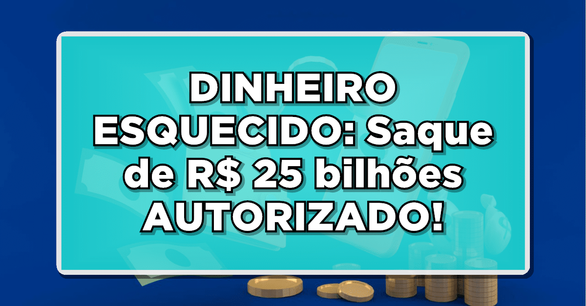 Caixa libera saque bilionário de dinheiro esquecido.