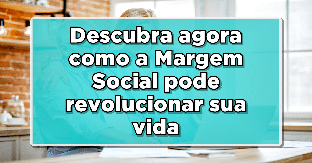 Margem Social INSS