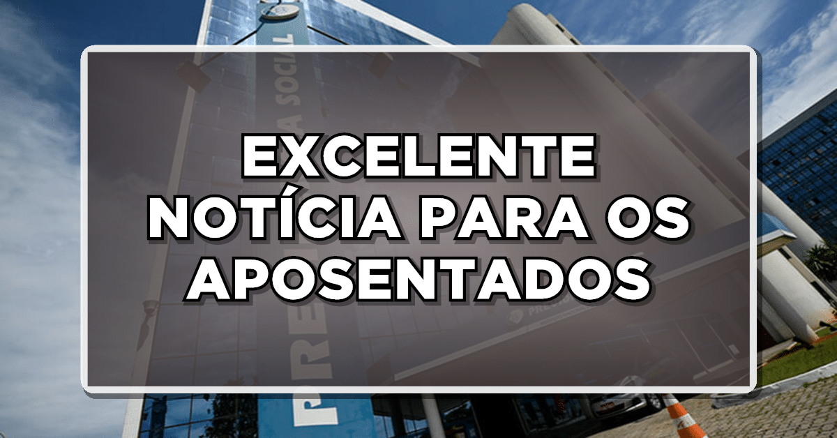EMPRÉSTIMO CONSIGNADO: EXCELENTE NOTÍCIA PARA OS APOSENTADOS DO INSS