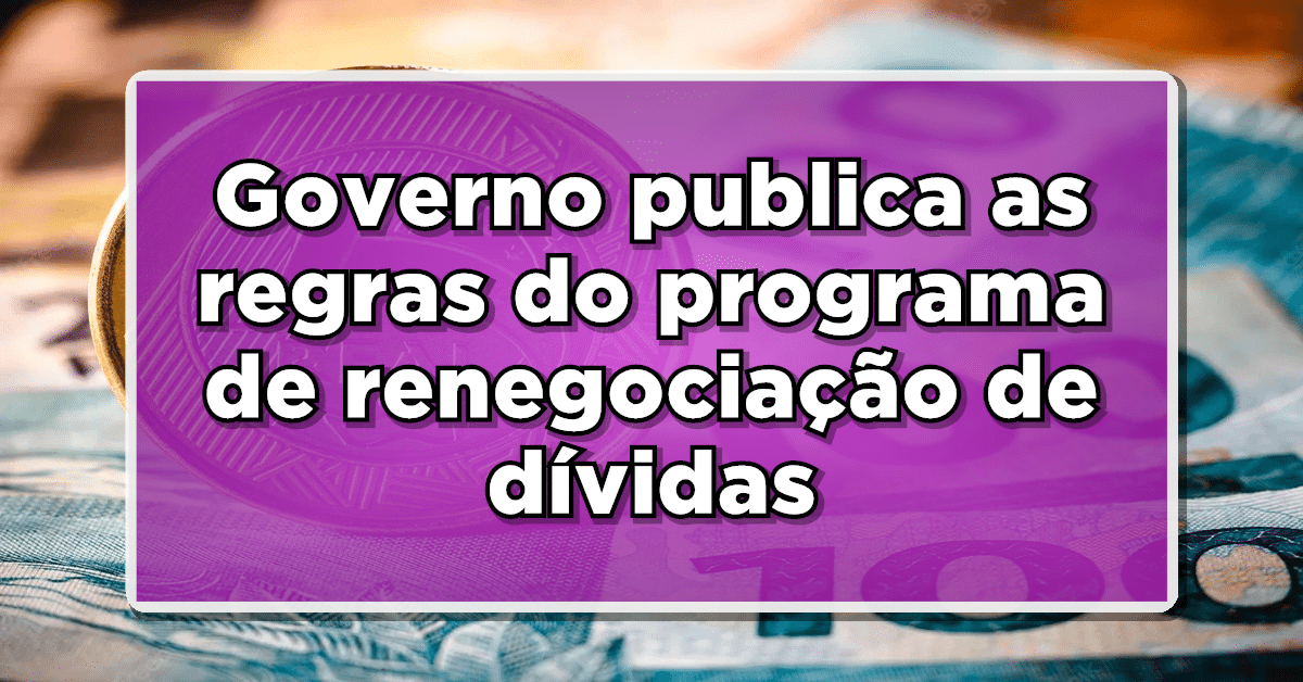 regras Desenrola Brasil