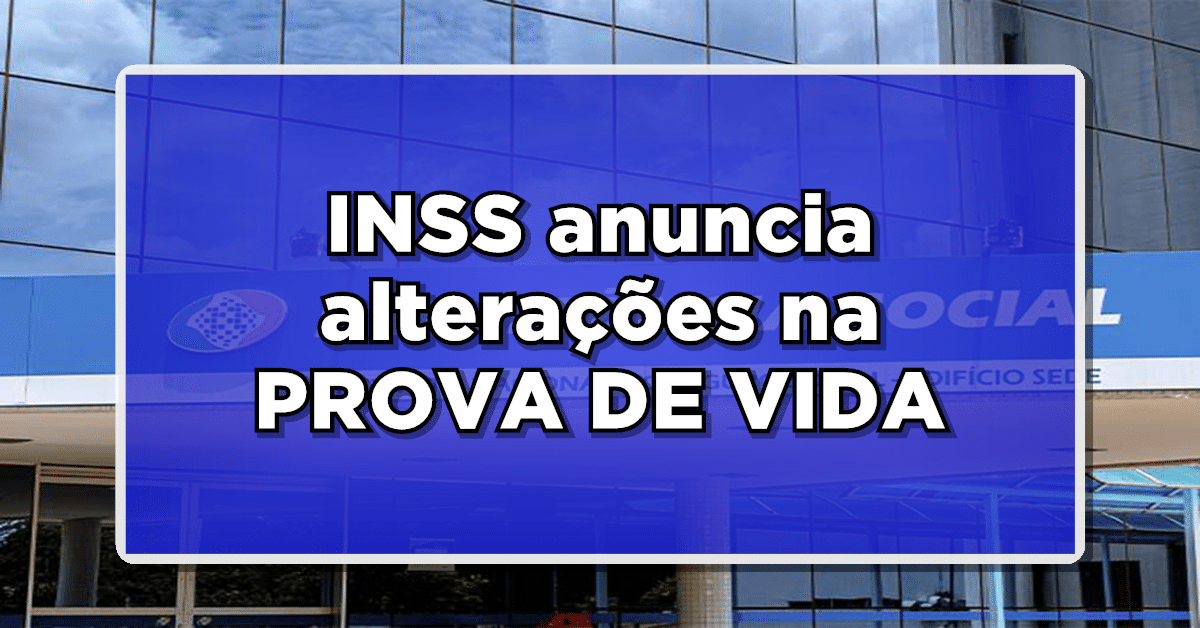 Mudanças na prova de vida INSS