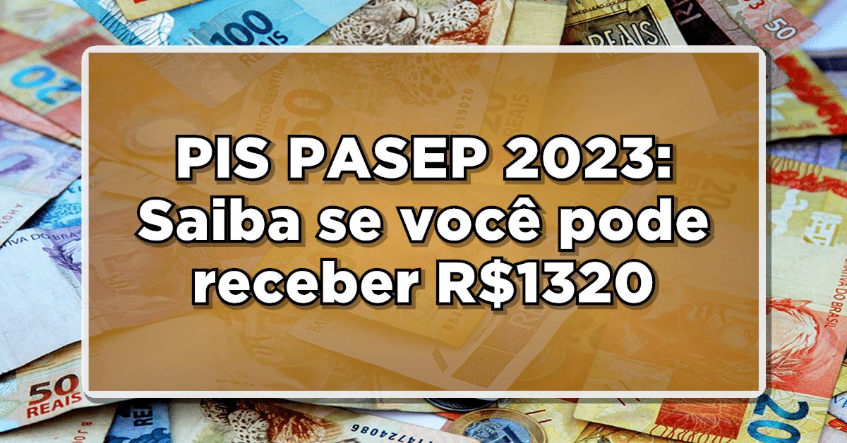 abono R$1320 PIS PASEP 2023