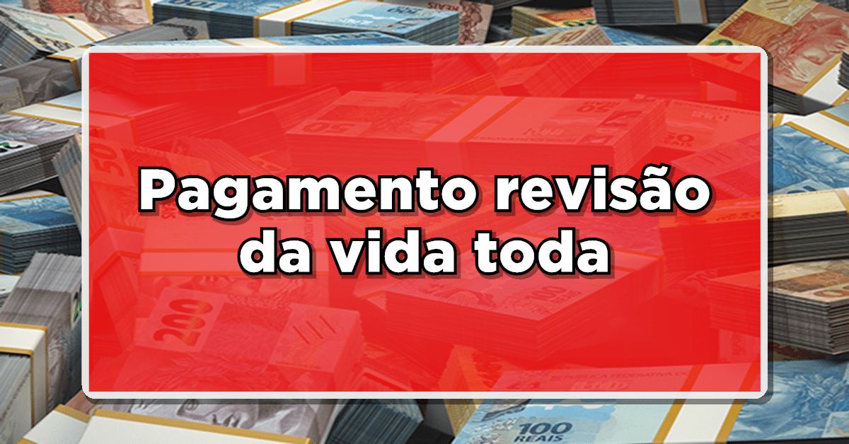 pagamento revisão da vida toda