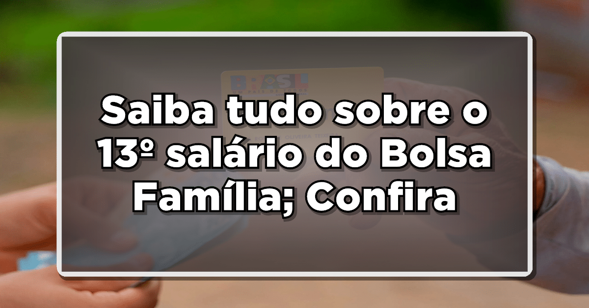 Bolsa Família 13º salário