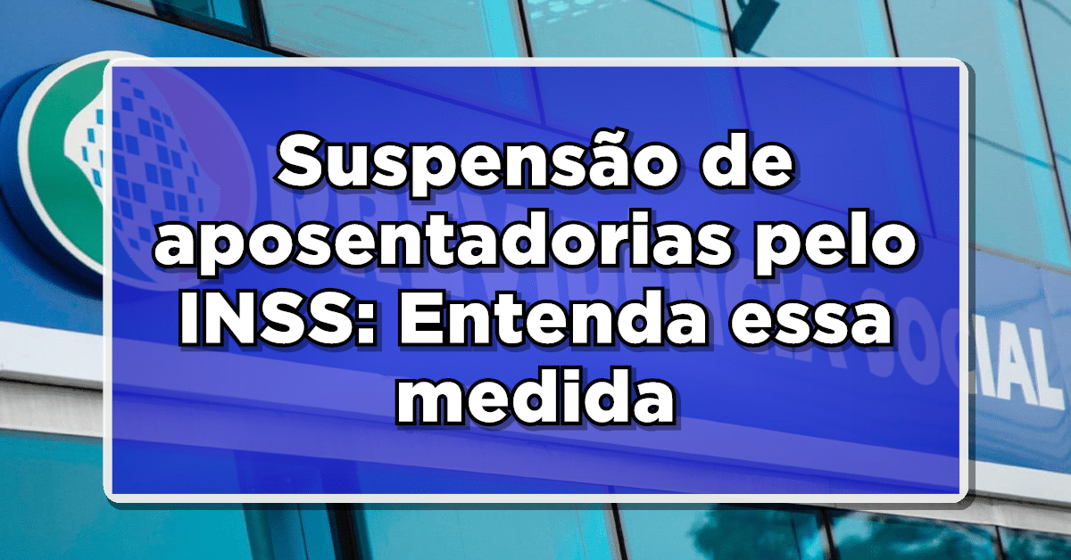 suspensão de aposentadorias