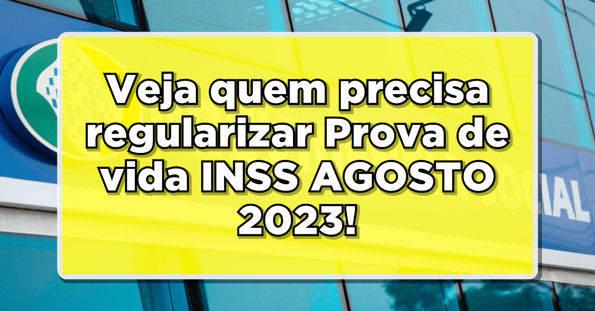 INSS divulga informações sobre a prova de vida do mês de agosto.