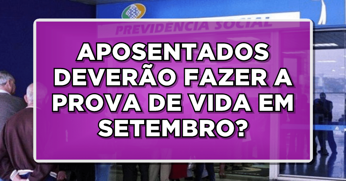 Prova de vida INSS setembro