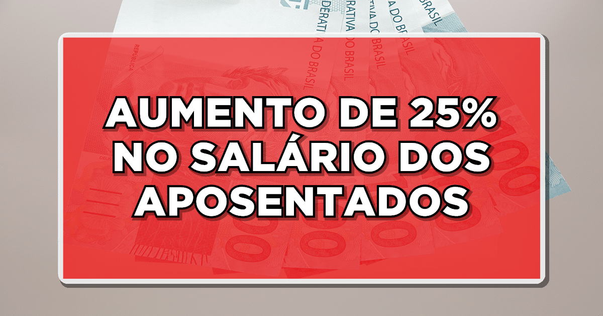 aumento 25 na aposentadoria inss