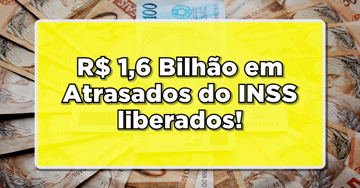 quem tem direito a receber dinheiro atrasado do inss