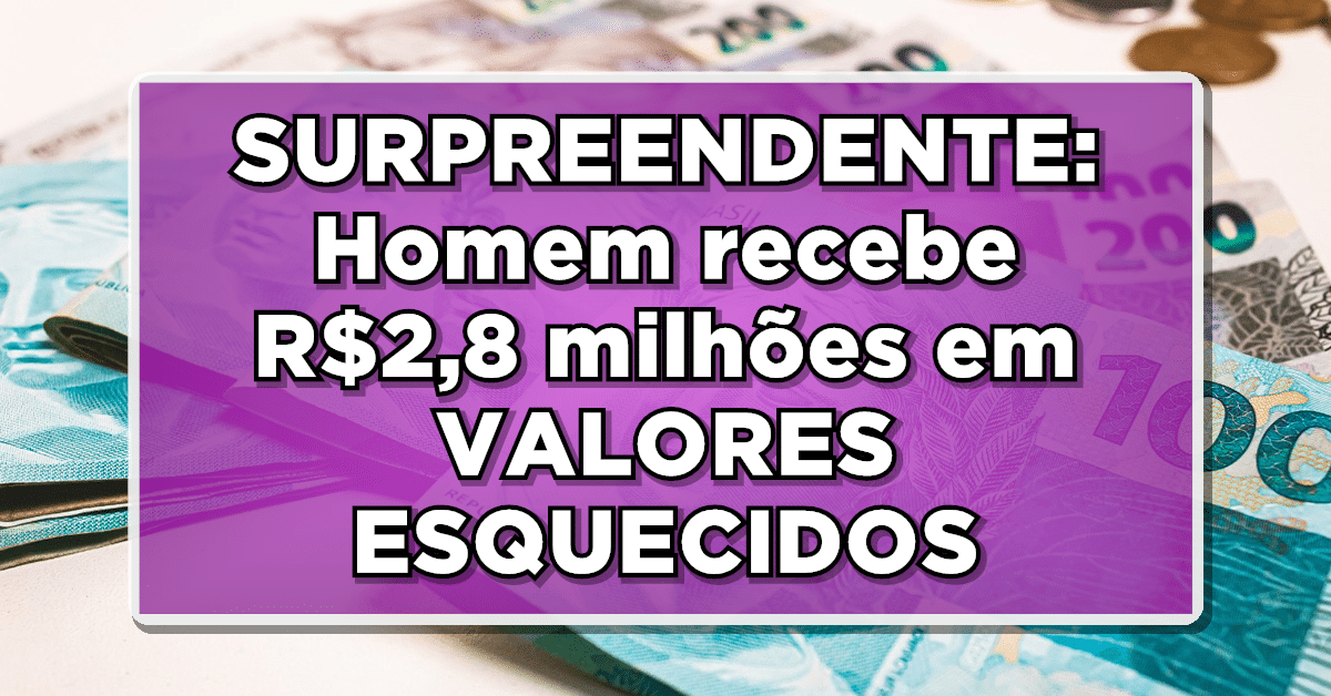 Valores esquecidos estão disponíveis para saque.