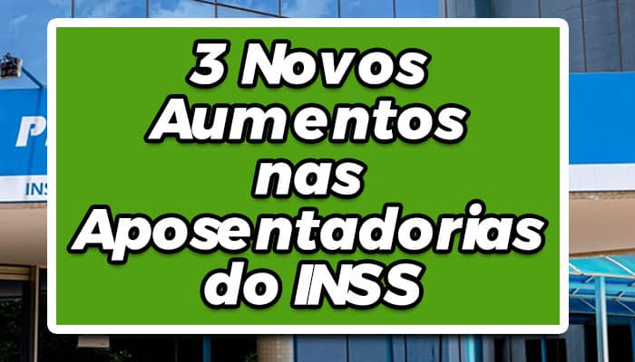 Aumentos do INSS e seus pagamentos são confirmados pelo Governo Federal.