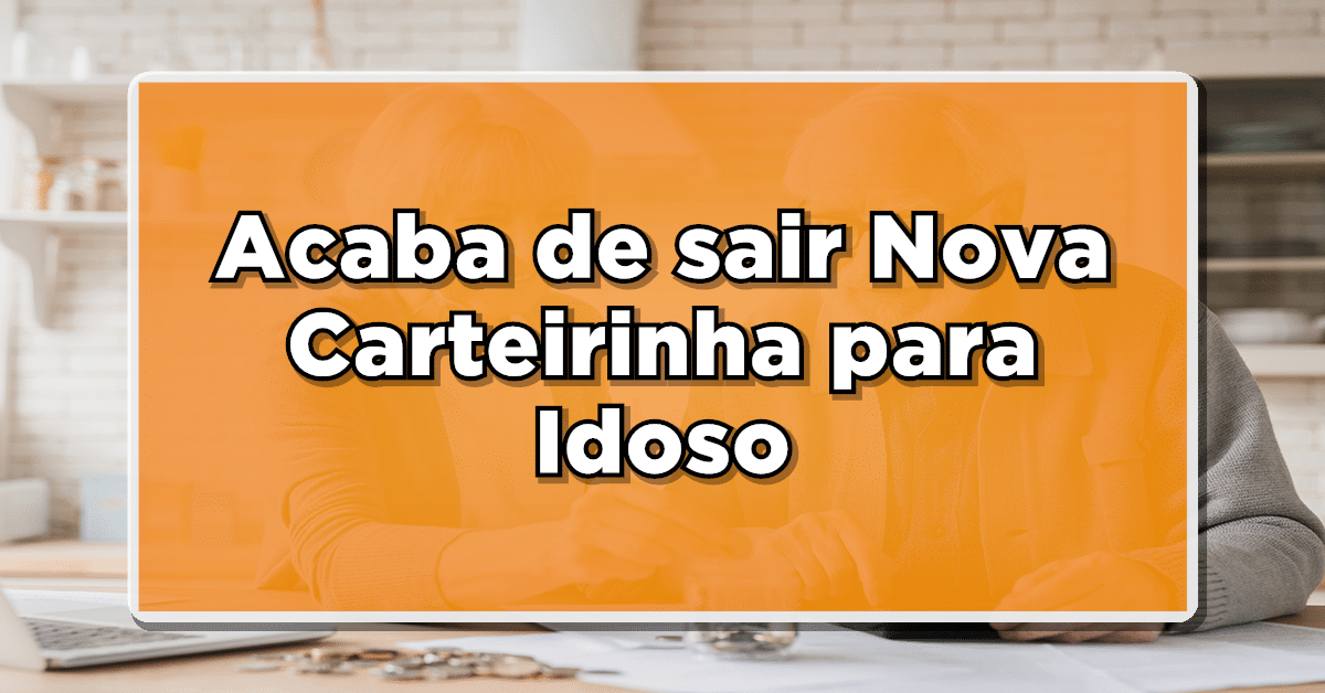 Nova carteirinha para idoso