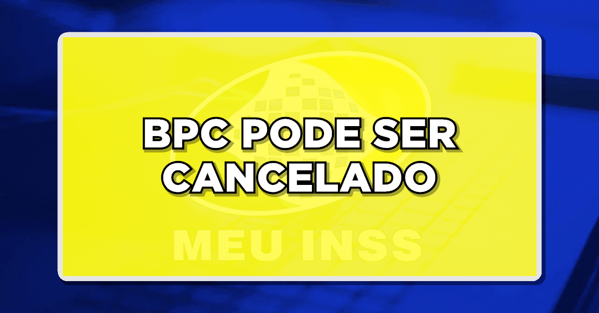 Cancelamento BPC