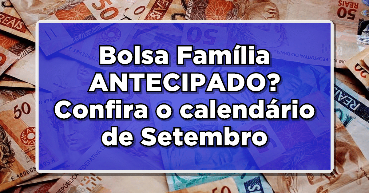Bolsa Família antecipado