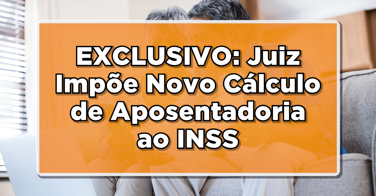 Juiz impõe novo cálculo de aposentadoria do INSS Confira como isso afeta sua aposentadoria