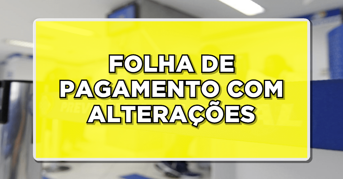 Mudança na folha de pagamento INSS