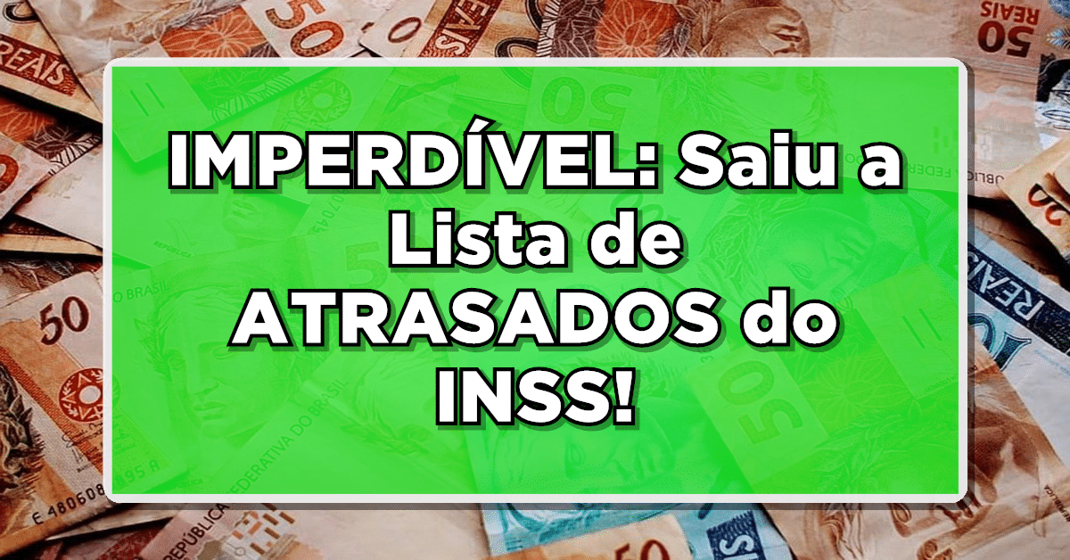 Quem recebe atrasados do INSS