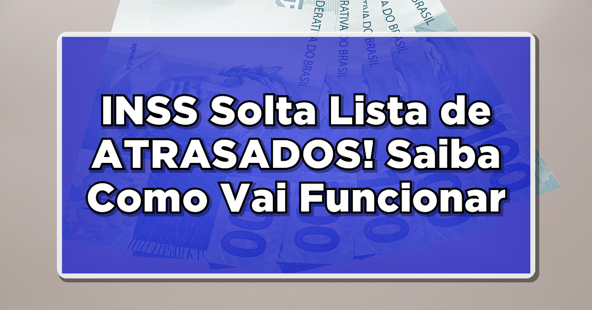 Atrasados INSS