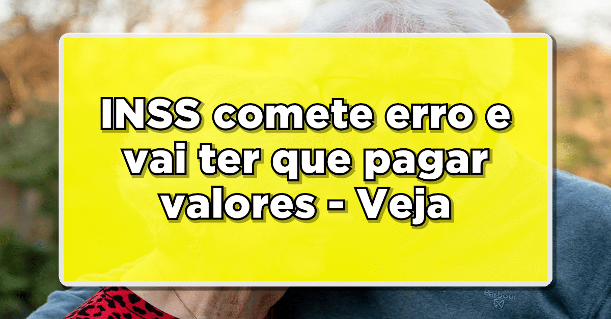 INSS comete erro e vai ter que pagar valores da revisão do artigo 29