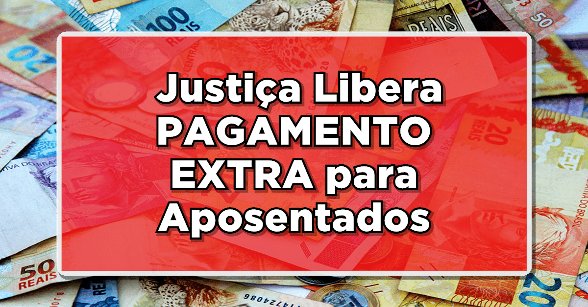 Aumento salário mínimo Justiça libera pagamento para aposentados