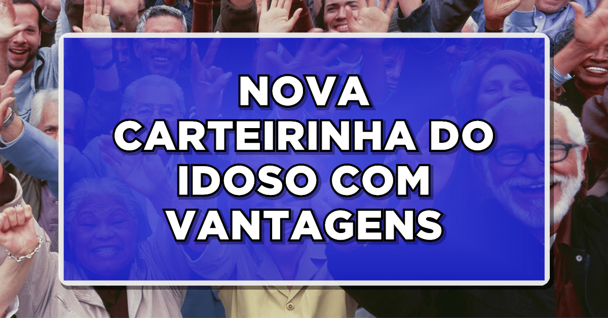 Nova carteirinha do idoso
