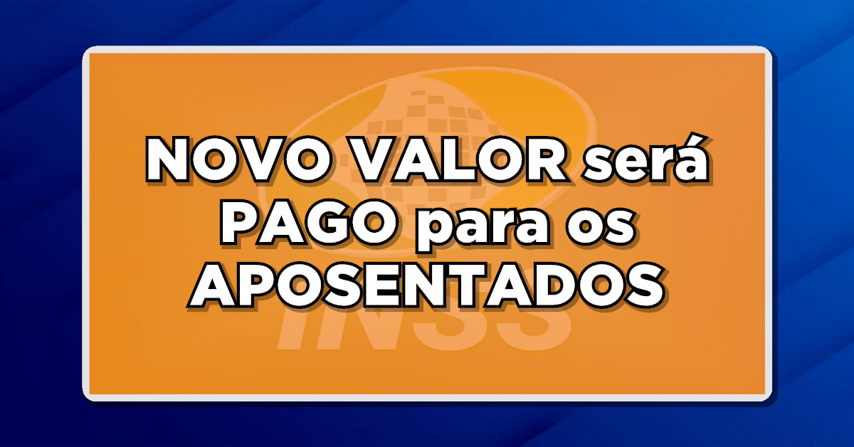 novo valor para aposentados inss