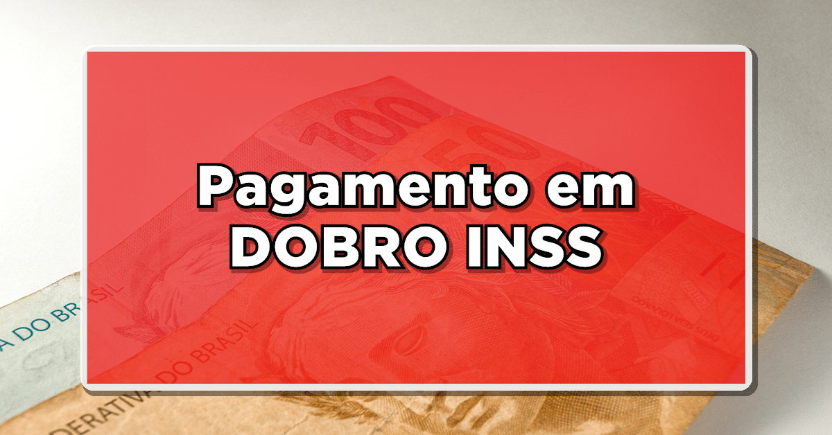 pagamento em dobro inss