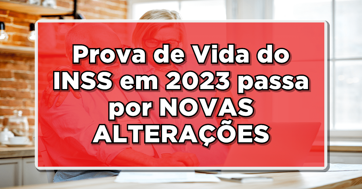 Prova de Vida 2023 passa por novas mudanças