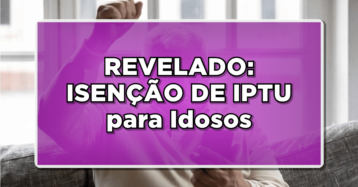 Isenção IPTU para idosos
